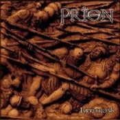 PRION - Impressions