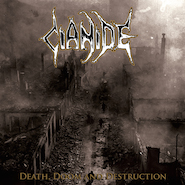 CIANIDE - Death, Doom And Destruction