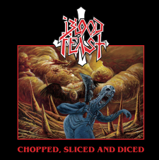 BLOOD FEAST - Chopped, Diced And Sliced