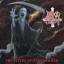 BLOOD FEAST - The Future State Of Wicked