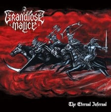 GRANDIOSE MALICE - The Eternal Infernal