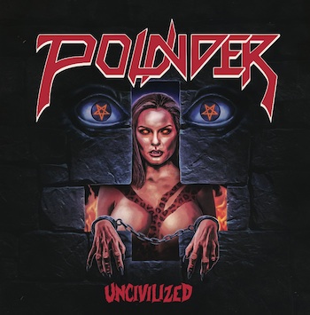 POUNDER - Uncivilized