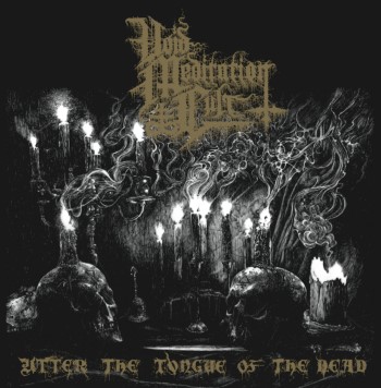 VOID MEDITATION CULT - Utter The Tongue Of The Dead