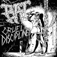 BAT - Cruel Discipline