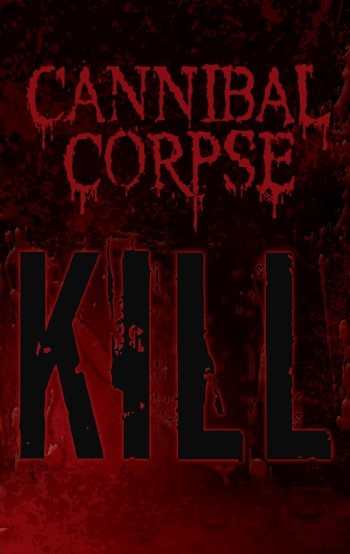 CANNIBAL CORPSE - Kill