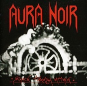 AURA NOIR - Black Thrash Attack