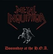 METAL INQUISITOR - Doomsday At The H.O.A.
