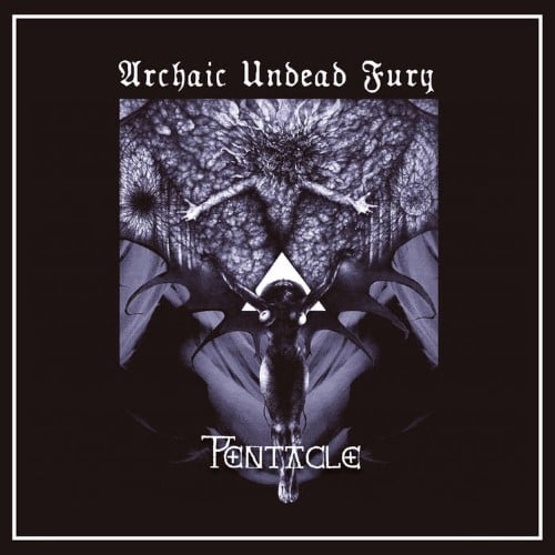 PENTACLE - Archaic Undead Fury