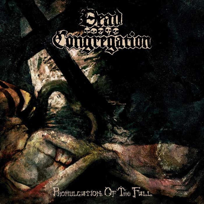 DEAD CONGREGATION - Promulgation Of The Fall