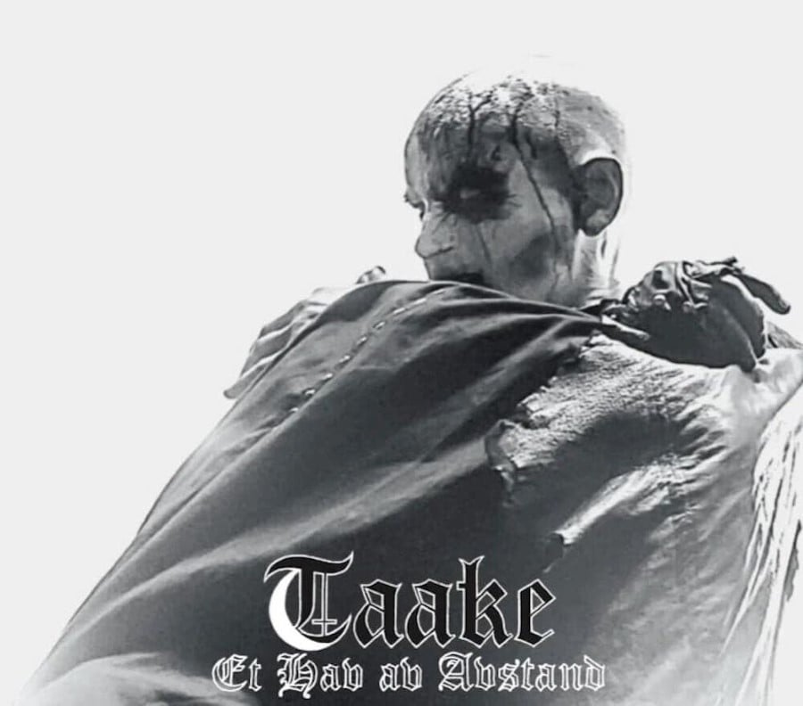 TAAKE - Et Hav Av Avstand