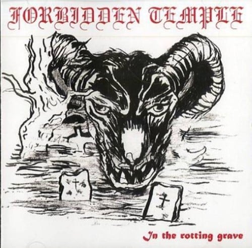 FORBIDDEN TEMPLE - In The Rotting Grave