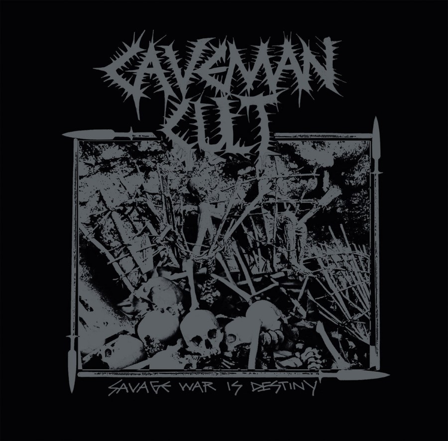 CAVEMAN CULT - Savage War Is Destiny