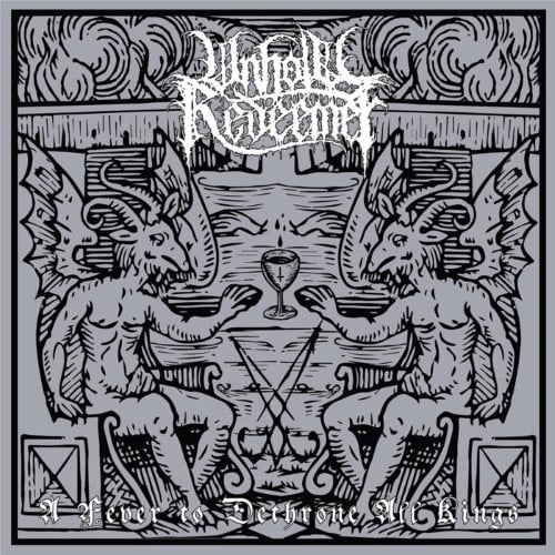 UNHOLY REDEEMER - Fever To Dethrone All Kings