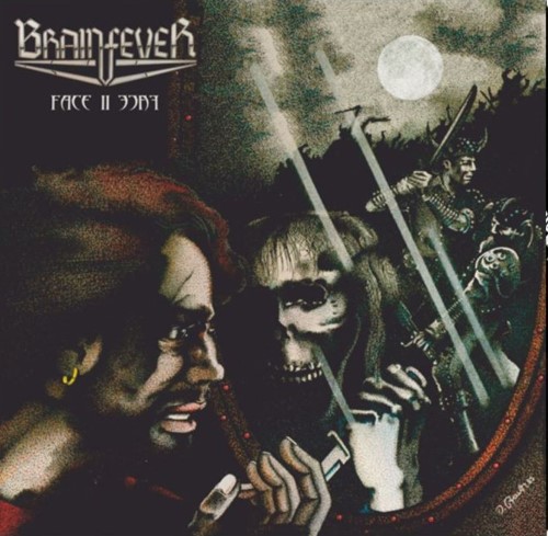 BRAINFEVER - Face To Face