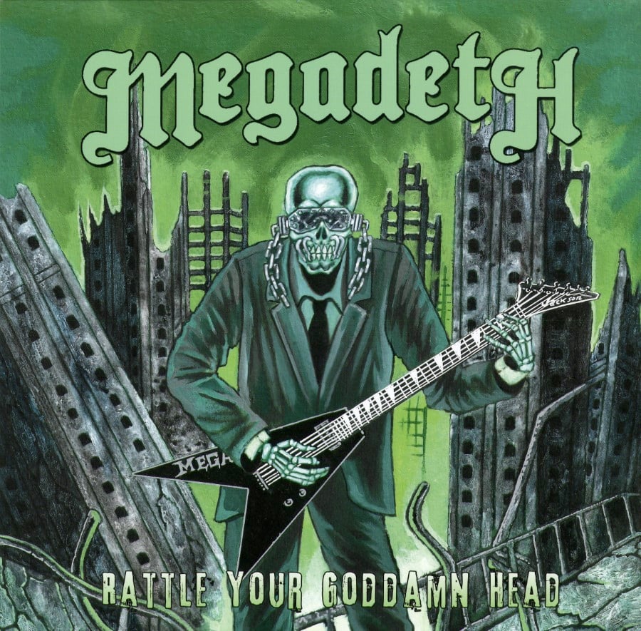 MEGADETH - Rattle Your Goddamn Head