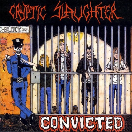 CRYPTIC SLAUGHTER - Convicted