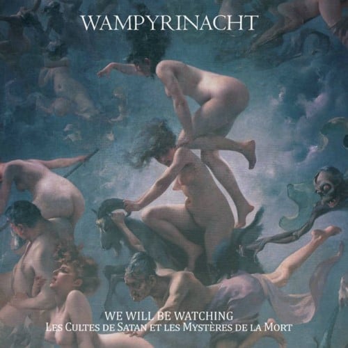 WAMPYRINACHT - We Will Be Watching