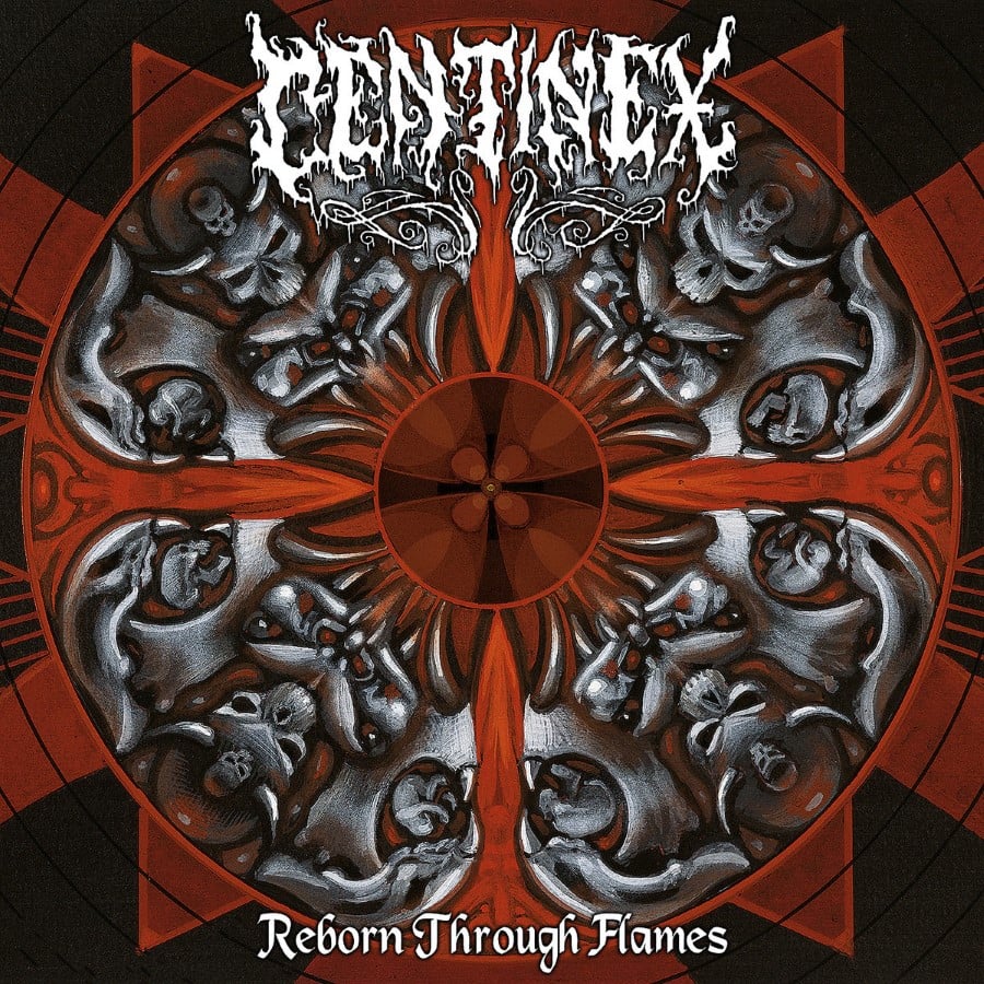 CENTINEX - Reborn Through Flames