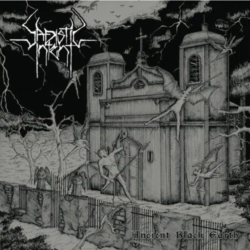 SADISTIC INTENT - Ancient Black Earth 25Th Anniversary Edition