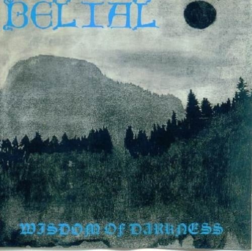 BELIAL - Wisdom Of Darkness