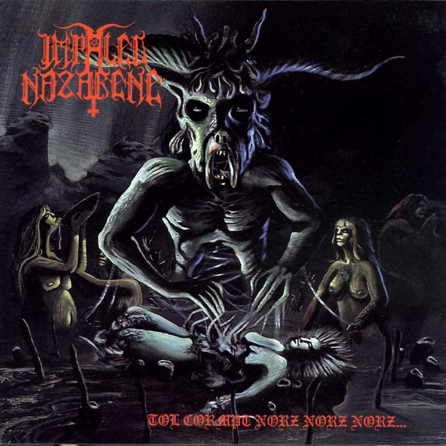 IMPALED NAZARENE - Tol Cormpt Norz Norz Norz