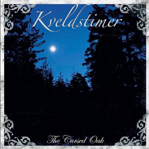 KVELDSTIMER - The Cursed Oak