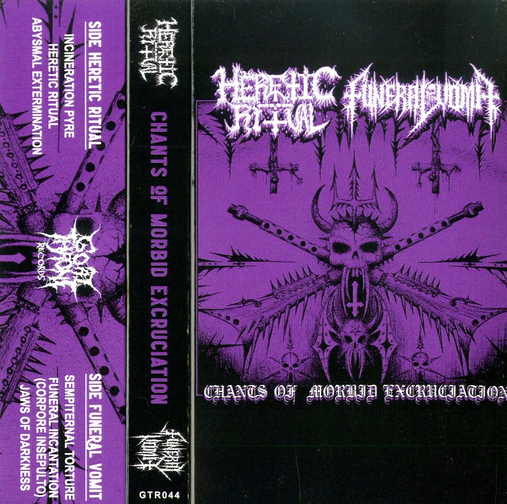 HERETIC RITUAL / FUNERAL VOMIT - Chants Of Morbid Excruciation