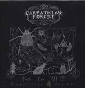 CARPATHIAN FOREST - Fuck You All