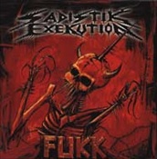 SADISTIK EXEKUTION - Fukk