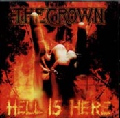 THE CROWN - Hell Is Here