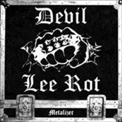 DEVIL LEE ROT - Metalizer