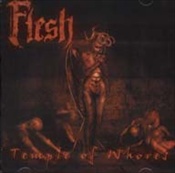 FLESH - Temple Of Whores
