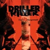 DRILLER KILLER - The 4q Mangrenade