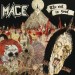 MACE - The Evil In Good