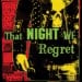 TEETHING - That Night We Regret