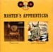 MASTER'S APPRENTICES - Two On One: Choice Cuts / Toast To Panama Red