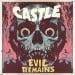 CASTLE - Evil Remains