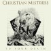 CHRISTIAN MISTRESS - To Your Death