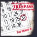 TRESPASS - The Works Ii