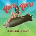 TORA TORA - Bombs Away