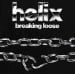 HELIX - Breaking Loose