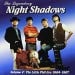 THE NIGHT SHADOWS - Vol. 2 The Little Phil Era 1964-67