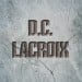 DC LACROIX - From Dc Lacroy To Dc Lacroix