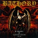 BATHORY - In Memory Of Quorthon Vol. 3