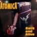 ATTOMICA - Back And Alive / Blast Of Video