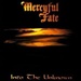 MERCYFUL FATE - Into The Unknown