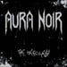 AURA NOIR - The Merciless