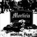 MORTICIA - Mortal Fear (Black And White Cover)