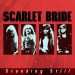 SCARLET BRIDE - Standing Still
