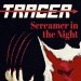 TRACER - Screamer In The Night